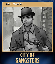 Series 1 - Card 10 of 10 - The Enforcer