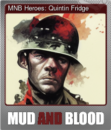 Series 1 - Card 6 of 6 - MNB Heroes: Quintin Fridge
