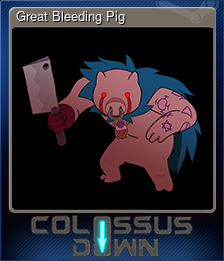 Series 1 - Card 4 of 8 - Great Bleeding Pig
