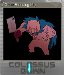 Series 1 - Card 4 of 8 - Great Bleeding Pig