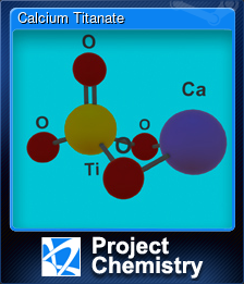 Series 1 - Card 5 of 7 - Calcium Titanate