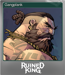 Series 1 - Card 7 of 10 - Gangplank