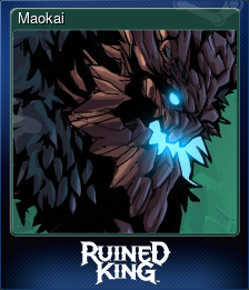 Series 1 - Card 8 of 10 - Maokai