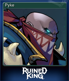 Series 1 - Card 3 of 10 - Pyke