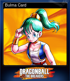 Series 1 - Card 4 of 12 - Bulma Card