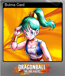 Series 1 - Card 4 of 12 - Bulma Card