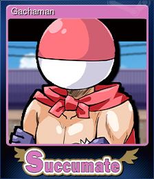 Series 1 - Card 6 of 11 - Gachaman