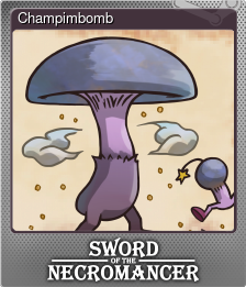 Series 1 - Card 9 of 11 - Champimbomb