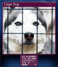 Series 1 - Card 1 of 6 - Cage Dog