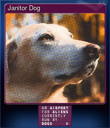Series 1 - Card 4 of 6 - Janitor Dog