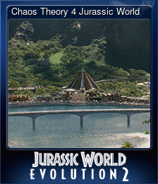 Series 1 - Card 5 of 6 - Chaos Theory 4 Jurassic World