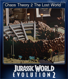 Series 1 - Card 3 of 6 - Chaos Theory 2 The Lost World