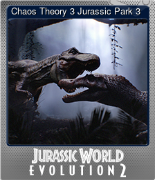 Series 1 - Card 4 of 6 - Chaos Theory 3 Jurassic Park 3