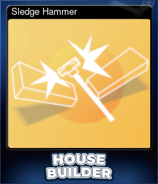 Series 1 - Card 1 of 5 - Sledge Hammer