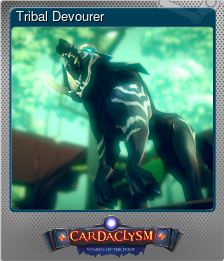 Series 1 - Card 2 of 8 - Tribal Devourer