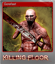 Series 1 - Card 4 of 10 - Gorefast