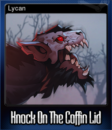 Series 1 - Card 6 of 12 - Lycan