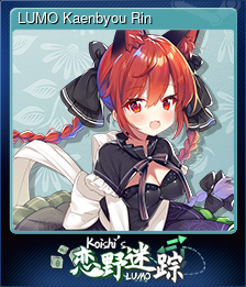 Series 1 - Card 5 of 14 - LUMO Kaenbyou Rin