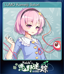 Series 1 - Card 2 of 14 - LUMO Komeiji Satori