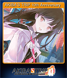 Series 1 - Card 2 of 9 - AKIBA'S TRIP 10th Anniversary