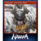 Temulch, the Grey Wolf