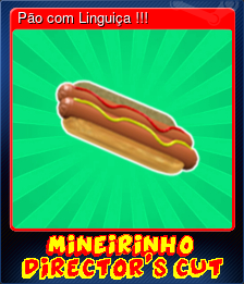 Series 1 - Card 5 of 7 - Pão com Linguiça !!!