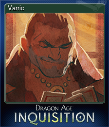 Series 1 - Card 8 of 8 - Varric