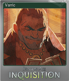 Series 1 - Card 8 of 8 - Varric