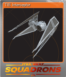 Series 1 - Card 4 of 8 - TIE Interceptor