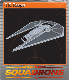 Series 1 - Card 5 of 8 - TIE Reaper