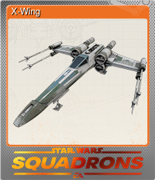 Series 1 - Card 7 of 8 - X-Wing
