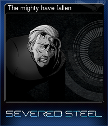 Series 1 - Card 7 of 10 - The mighty have fallen