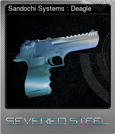 Series 1 - Card 3 of 10 - Sandochi Systems : Deagle