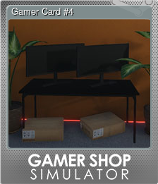 Series 1 - Card 4 of 6 - Gamer Card #4