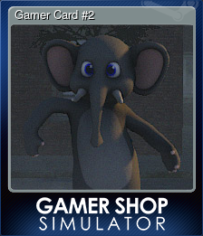 Series 1 - Card 2 of 6 - Gamer Card #2