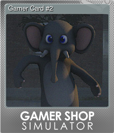 Series 1 - Card 2 of 6 - Gamer Card #2