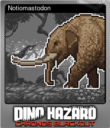 Series 1 - Card 6 of 15 - Notiomastodon