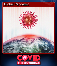 Series 1 - Card 1 of 6 - Global Pandemic