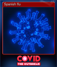 Series 1 - Card 6 of 6 - Spanish flu