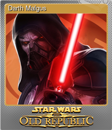 Series 1 - Card 5 of 8 - Darth Malgus