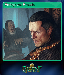 Series 1 - Card 5 of 14 - Emhyr var Emreis