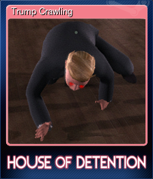Series 1 - Card 2 of 10 - Trump Crawling
