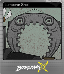 Series 1 - Card 2 of 8 - Lumberer Shell
