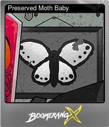 Series 1 - Card 3 of 8 - Preserved Moth Baby