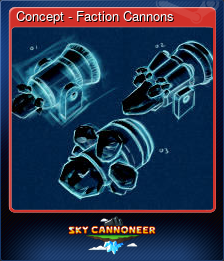 Series 1 - Card 2 of 5 - Concept - Faction Cannons