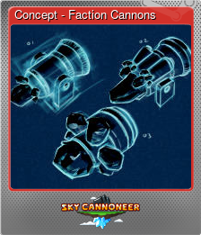 Series 1 - Card 2 of 5 - Concept - Faction Cannons