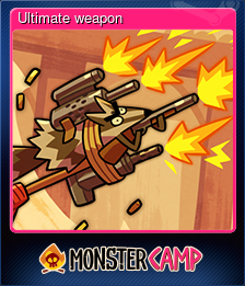 Series 1 - Card 7 of 13 - Ultimate weapon