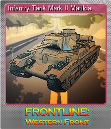 Series 1 - Card 13 of 15 - Infantry Tank Mark II Matilda