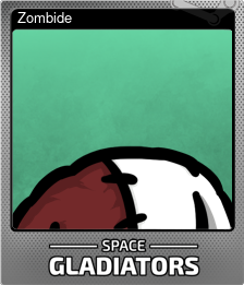 Series 1 - Card 7 of 8 - Zombide