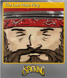 Series 1 - Card 8 of 9 - The Lost Hobo King